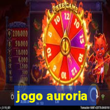 jogo auroria